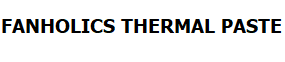 Thermal Paste - FANHOLICS